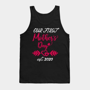 Our First Mother's Day est 2020 Tank Top